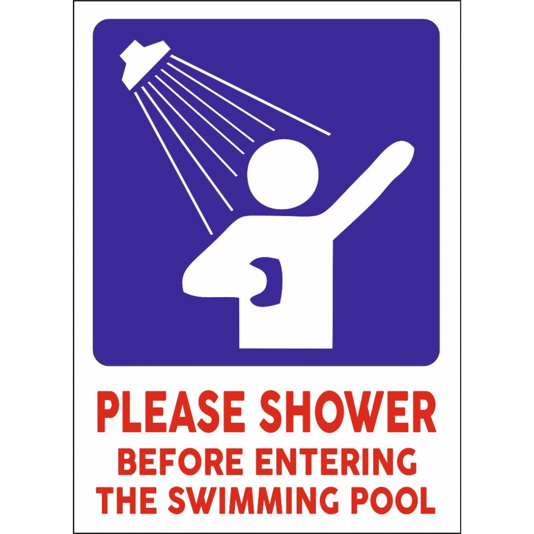 PLEASE SHOWER BEFORE ENTERING THE SWIMMING POOL